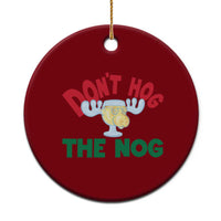 Funny Dont Hog The Nog Christmas Movie Ceramic Ornament Xmas Vacation Eggnog Moose - Wonder Print Shop