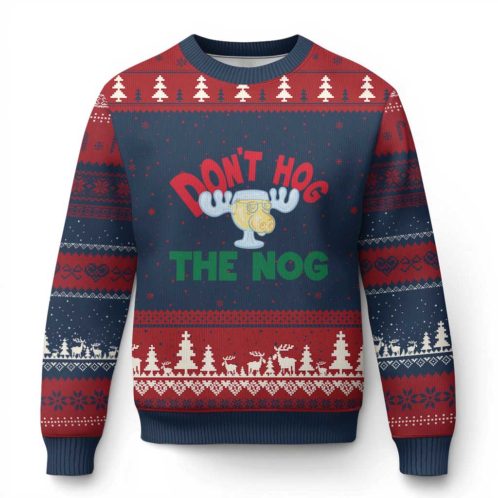 Funny Dont Hog The Nog Xmas Movie Ugly Christmas Sweater Xmas Vacation Eggnog Moose - Wonder Print Shop
