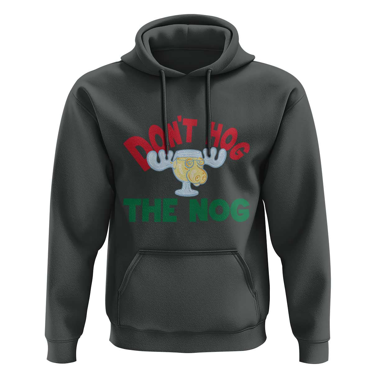 Funny Dont Hog The Nog Christmas Movie Hoodie Xmas Vacation Eggnog Moose - Wonder Print Shop