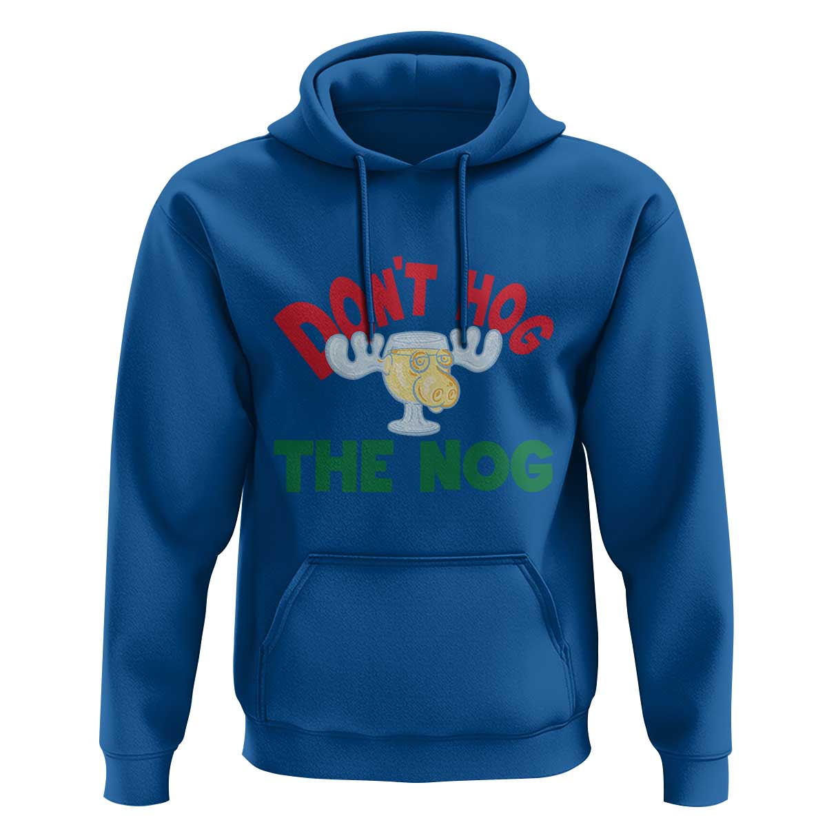 Funny Dont Hog The Nog Christmas Movie Hoodie Xmas Vacation Eggnog Moose - Wonder Print Shop