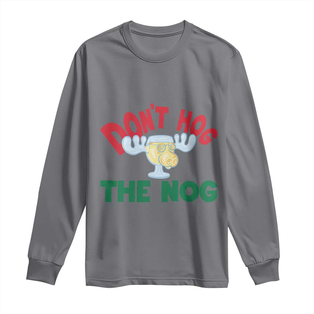 Funny Dont Hog The Nog Christmas Movie Long Sleeve Shirt Xmas Vacation Eggnog Moose - Wonder Print Shop