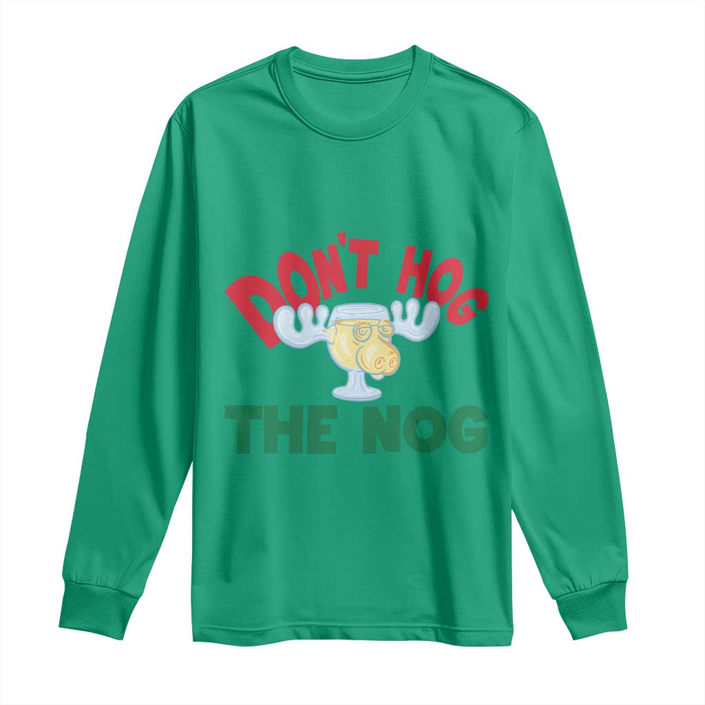 Funny Dont Hog The Nog Christmas Movie Long Sleeve Shirt Xmas Vacation Eggnog Moose - Wonder Print Shop