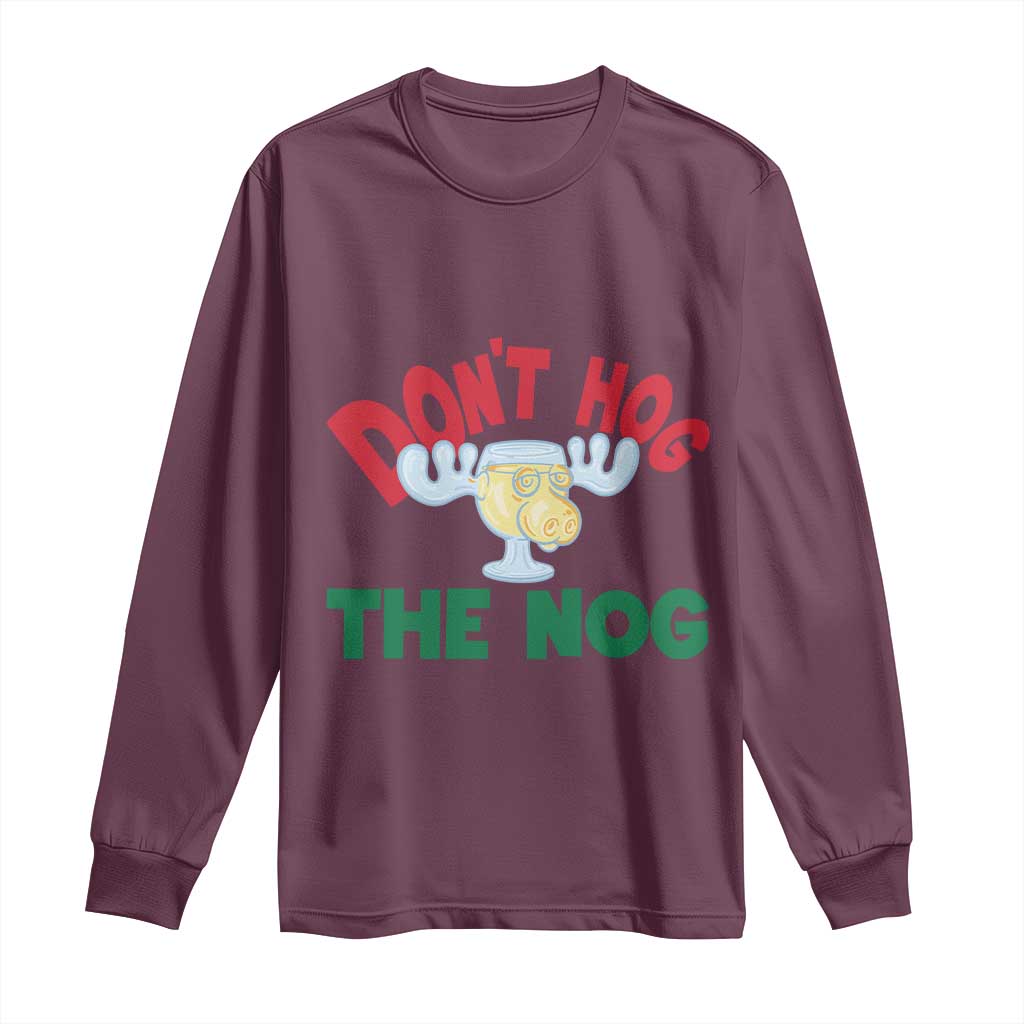 Funny Dont Hog The Nog Christmas Movie Long Sleeve Shirt Xmas Vacation Eggnog Moose - Wonder Print Shop