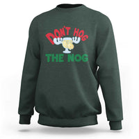 Funny Dont Hog The Nog Christmas Movie Sweatshirt Xmas Vacation Eggnog Moose - Wonder Print Shop