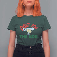 Funny Dont Hog The Nog Christmas Movie T Shirt For Women Xmas Vacation Eggnog Moose - Wonder Print Shop