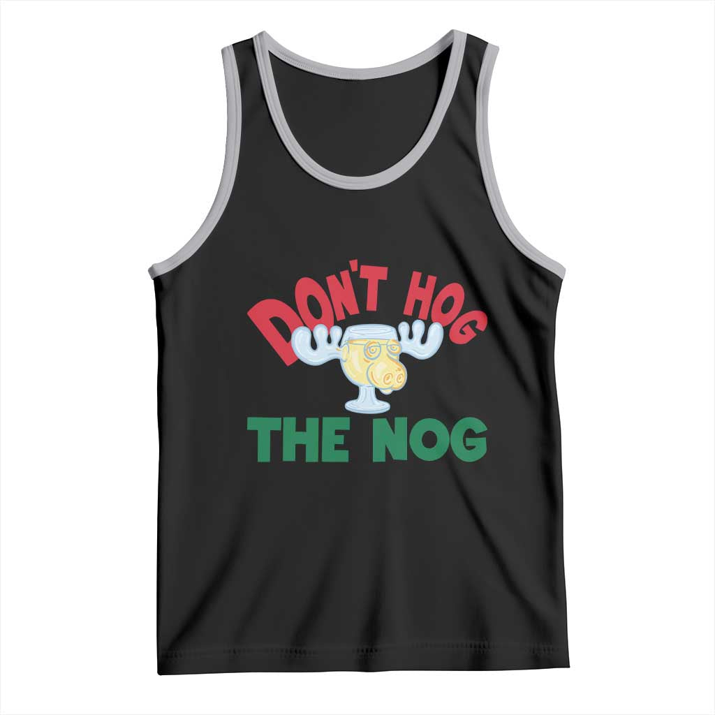 Funny Dont Hog The Nog Christmas Movie Tank Top Xmas Vacation Eggnog Moose - Wonder Print Shop