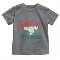 Funny Dont Hog The Nog Christmas Movie Toddler T Shirt Xmas Vacation Eggnog Moose - Wonder Print Shop