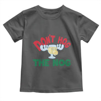 Funny Dont Hog The Nog Christmas Movie Toddler T Shirt Xmas Vacation Eggnog Moose - Wonder Print Shop