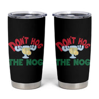 Funny Dont Hog The Nog Christmas Movie Tumbler Cup Xmas Vacation Eggnog Moose - Wonder Print Shop