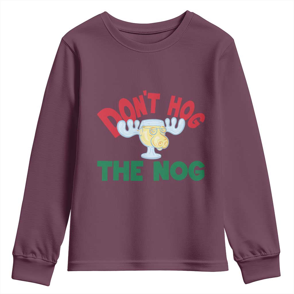 Funny Dont Hog The Nog Christmas Movie Youth Sweatshirt Xmas Vacation Eggnog Moose - Wonder Print Shop