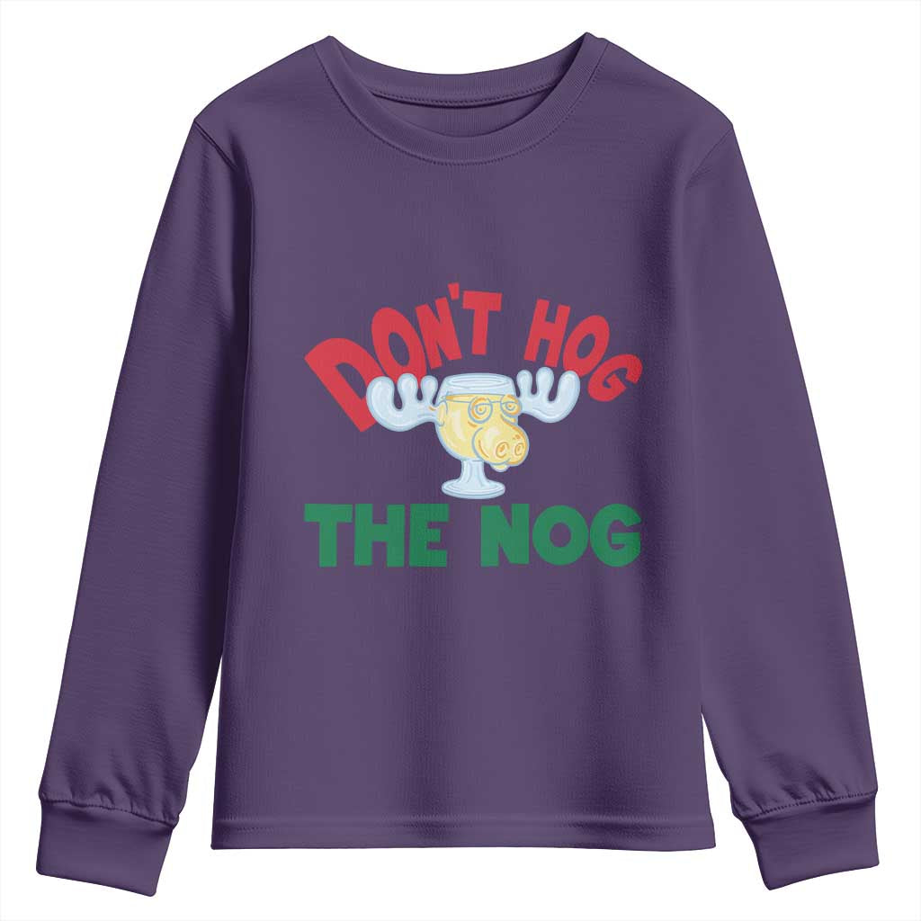 Funny Dont Hog The Nog Christmas Movie Youth Sweatshirt Xmas Vacation Eggnog Moose - Wonder Print Shop