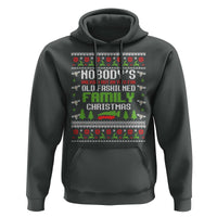 Funny Christmas Vacation Movie Hoodie Nobodys Walking Out On This Fun Old Fashioned Family Christmas - Wonder Print Shop