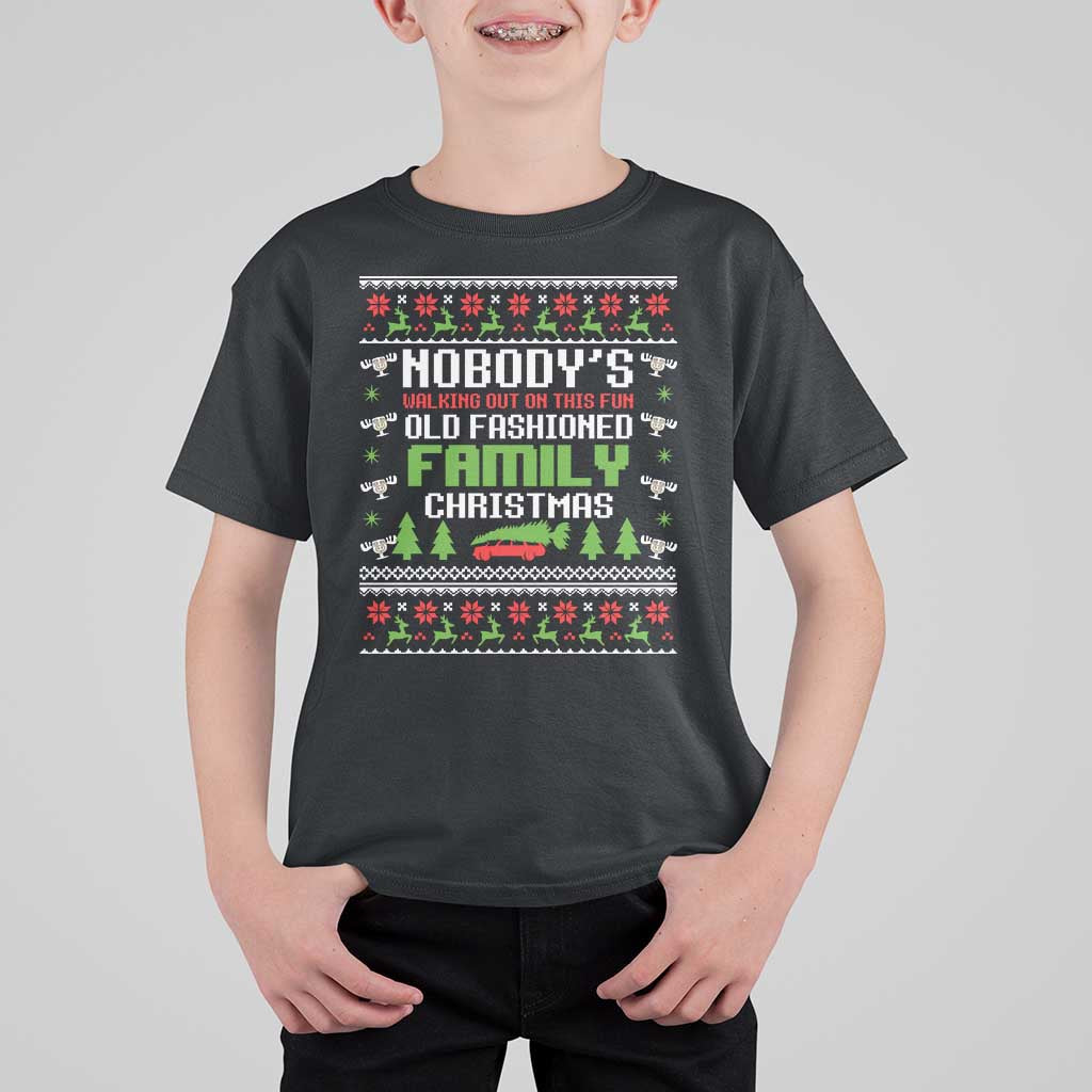 Funny Christmas Vacation Movie T Shirt For Kid Nobodys Walking Out On This Fun Old Fashioned Family Christmas - Wonder Print Shop
