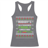 Funny Christmas Vacation Movie Racerback Tank Top Nobodys Walking Out On This Fun Old Fashioned Family Christmas - Wonder Print Shop