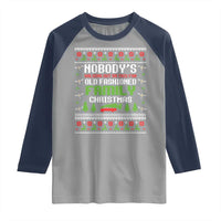 Funny Christmas Vacation Movie Raglan Shirt Nobodys Walking Out On This Fun Old Fashioned Family Christmas - Wonder Print Shop