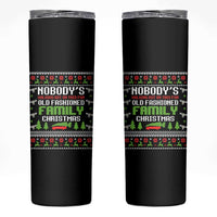 Funny Christmas Vacation Movie Skinny Tumbler Nobodys Walking Out On This Fun Old Fashioned Family Christmas - Wonder Print Shop