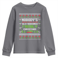 Funny Christmas Vacation Movie Youth Sweatshirt Nobodys Walking Out On This Fun Old Fashioned Family Christmas - Wonder Print Shop
