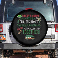Funny Xmas Vacation Movie Spare Tire Cover Nobody Walking Out On This Fun Old Fashioned Family Christmas - Wonder Print Shop