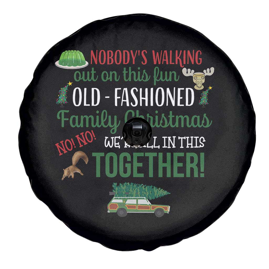 Funny Xmas Vacation Movie Spare Tire Cover Nobody Walking Out On This Fun Old Fashioned Family Christmas - Wonder Print Shop
