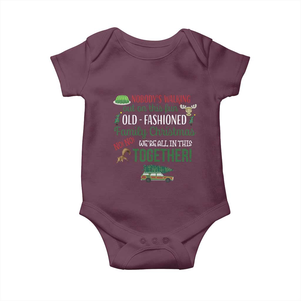 Funny Xmas Vacation Movie Baby Onesie Nobody Walking Out On This Fun Old Fashioned Family Christmas - Wonder Print Shop