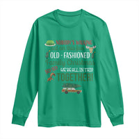 Funny Xmas Vacation Movie Long Sleeve Shirt Nobody Walking Out On This Fun Old Fashioned Family Christmas - Wonder Print Shop