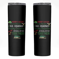 Funny Xmas Vacation Movie Skinny Tumbler Nobody Walking Out On This Fun Old Fashioned Family Christmas - Wonder Print Shop