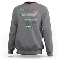 Funny Xmas Vacation Movie Sweatshirt Nobody Walking Out On This Fun Old Fashioned Family Christmas - Wonder Print Shop
