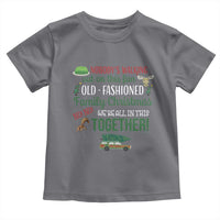 Funny Xmas Vacation Movie Toddler T Shirt Nobody Walking Out On This Fun Old Fashioned Family Christmas - Wonder Print Shop