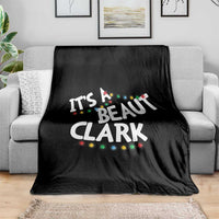Funny Xmas Movie Its A Beaut Clark Throw Blanket Christmas Vacation Holiday Lights - Wonder Print Shop