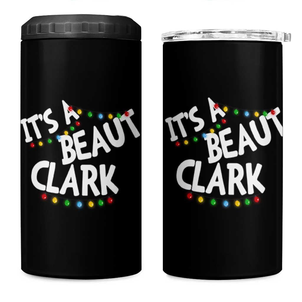 Funny Xmas Movie Its A Beaut Clark 4 in 1 Can Cooler Tumbler Christmas Vacation Holiday Lights - Wonder Print Shop