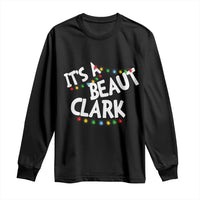 Funny Xmas Movie Its A Beaut Clark Long Sleeve Shirt Christmas Vacation Holiday Lights - Wonder Print Shop