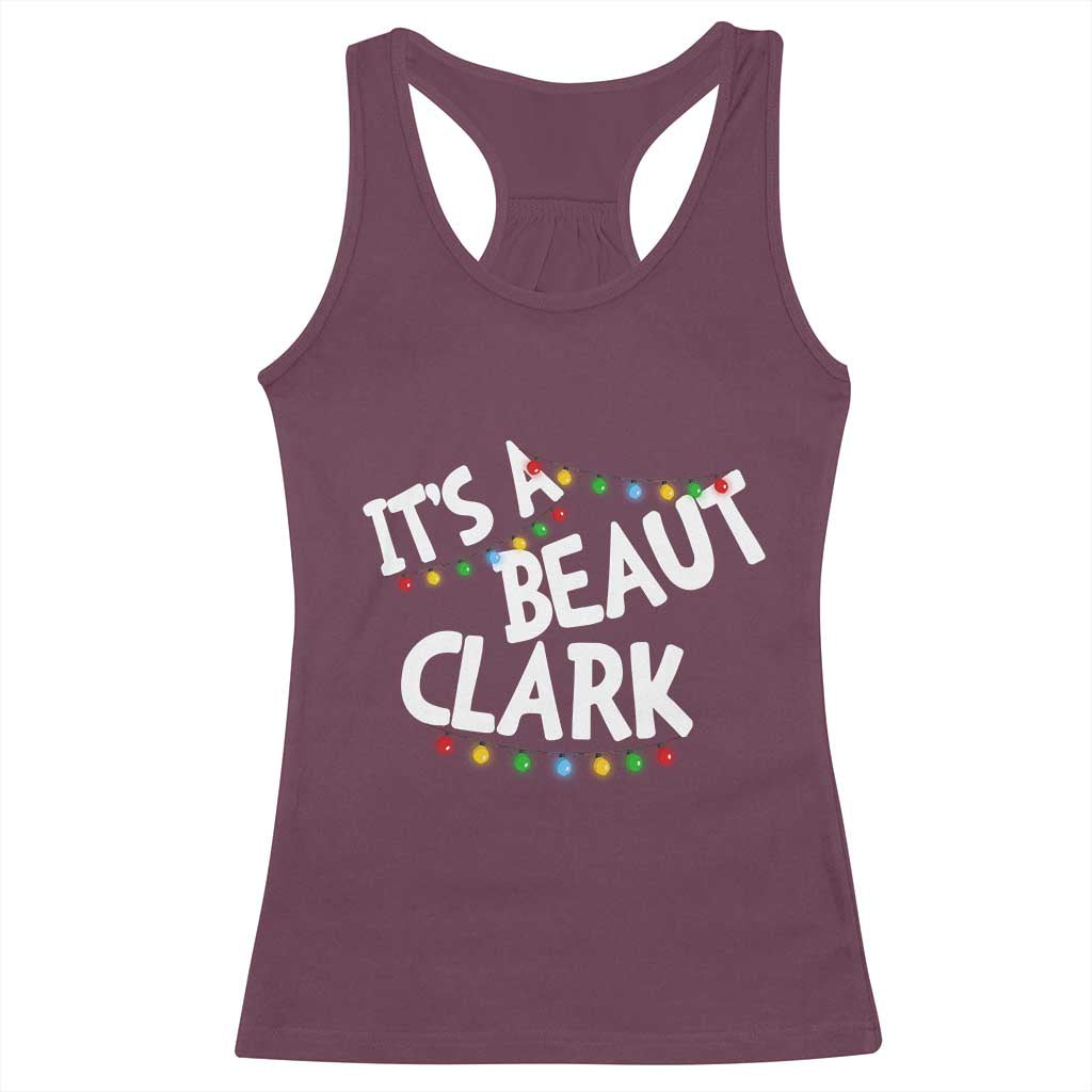 Funny Xmas Movie Its A Beaut Clark Racerback Tank Top Christmas Vacation Holiday Lights - Wonder Print Shop
