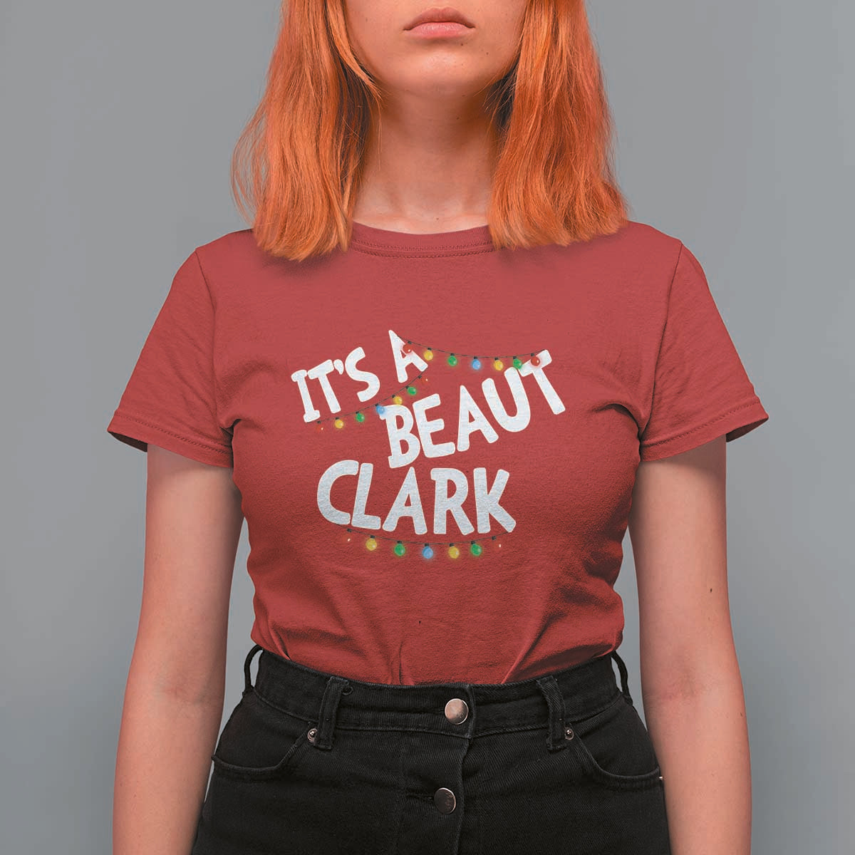 Funny Xmas Movie Its A Beaut Clark T Shirt For Women Christmas Vacation Holiday Lights - Wonder Print Shop