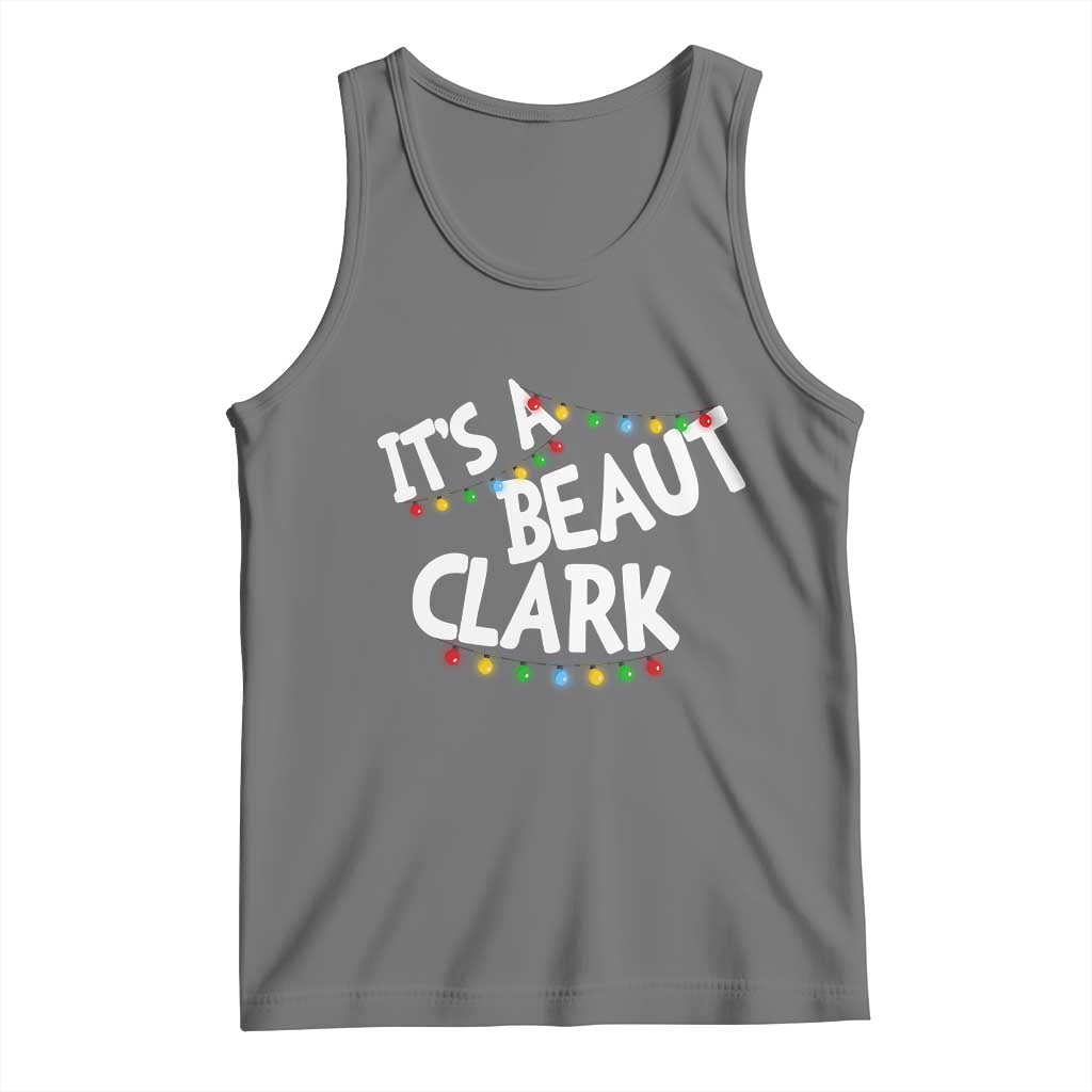 Funny Xmas Movie Its A Beaut Clark Tank Top Christmas Vacation Holiday Lights - Wonder Print Shop