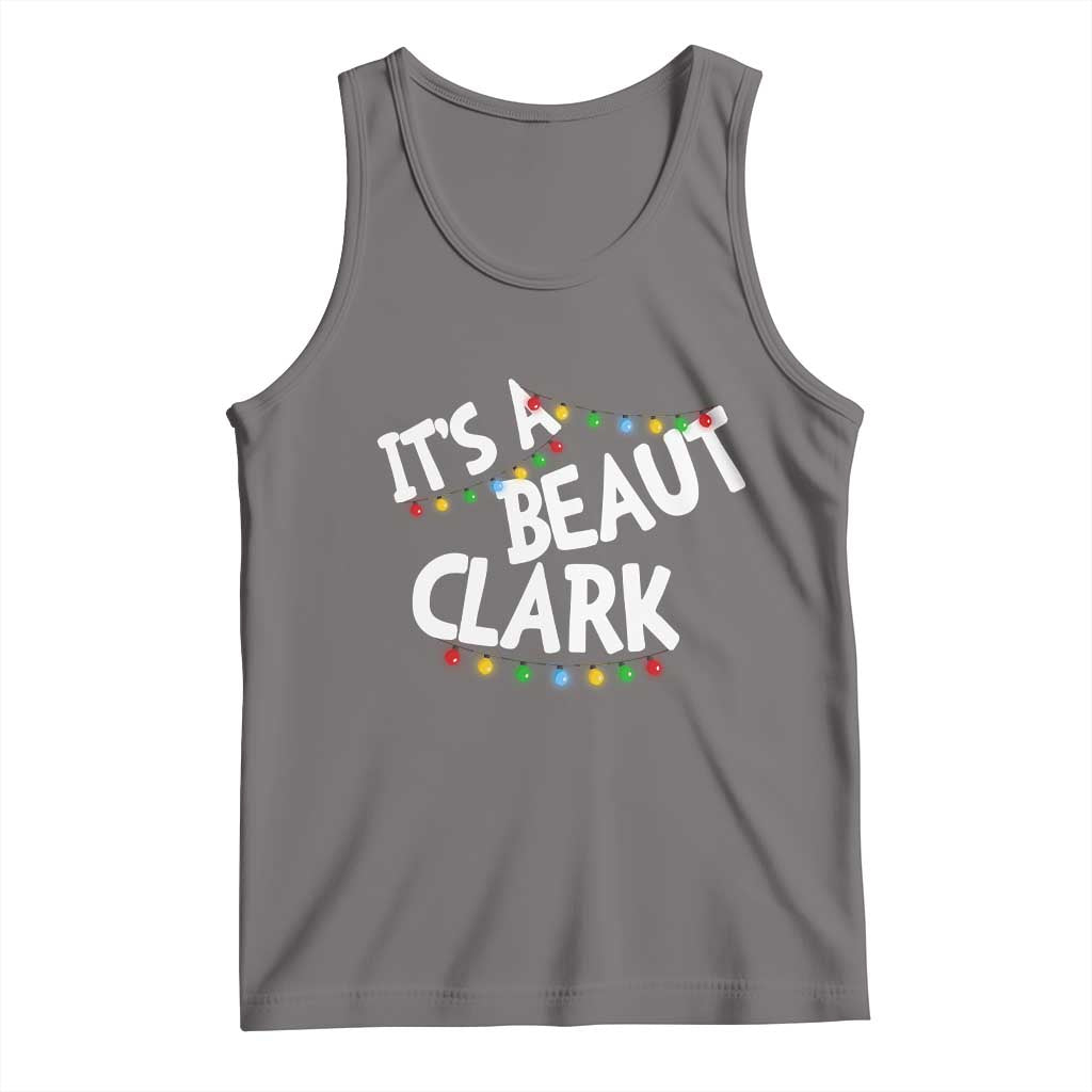 Funny Xmas Movie Its A Beaut Clark Tank Top Christmas Vacation Holiday Lights - Wonder Print Shop