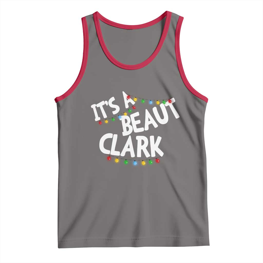 Funny Xmas Movie Its A Beaut Clark Tank Top Christmas Vacation Holiday Lights - Wonder Print Shop