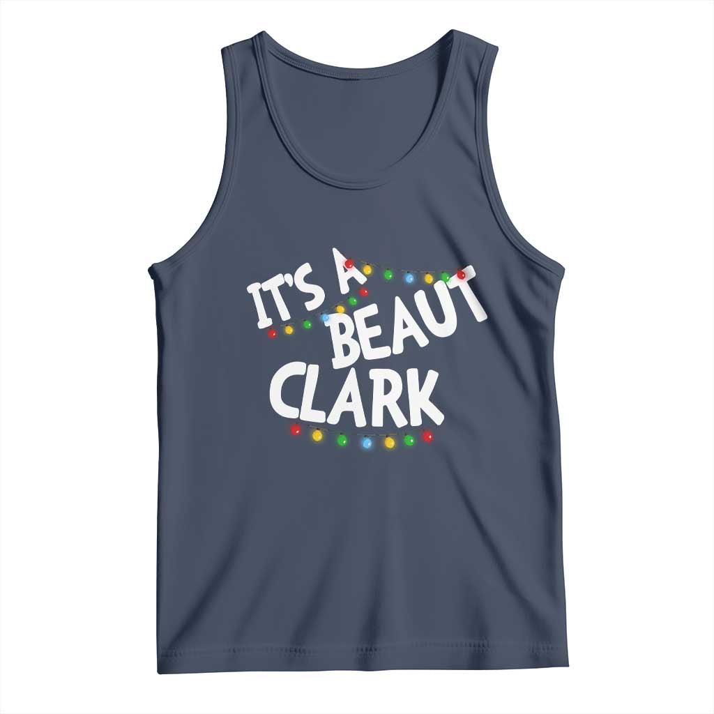 Funny Xmas Movie Its A Beaut Clark Tank Top Christmas Vacation Holiday Lights - Wonder Print Shop