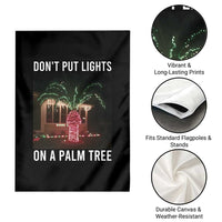 Funny Christmas Dont Put Lights On A Palm Tree Garden Flag Xmas Lights Palm Tree Meme - Wonder Print Shop