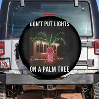 Funny Christmas Dont Put Lights On A Palm Tree Spare Tire Cover Xmas Lights Palm Tree Meme - Wonder Print Shop