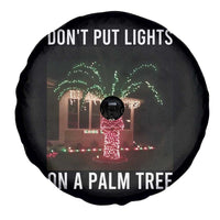 Funny Christmas Dont Put Lights On A Palm Tree Spare Tire Cover Xmas Lights Palm Tree Meme - Wonder Print Shop