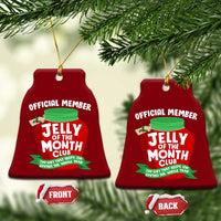 Funny Christmas Vacation Movie Ceramic Ornament Official Member Jelly Of The Month Club - Wonder Print Shop