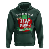 Funny Christmas Vacation Movie Hoodie Official Member Jelly Of The Month Club - Wonder Print Shop