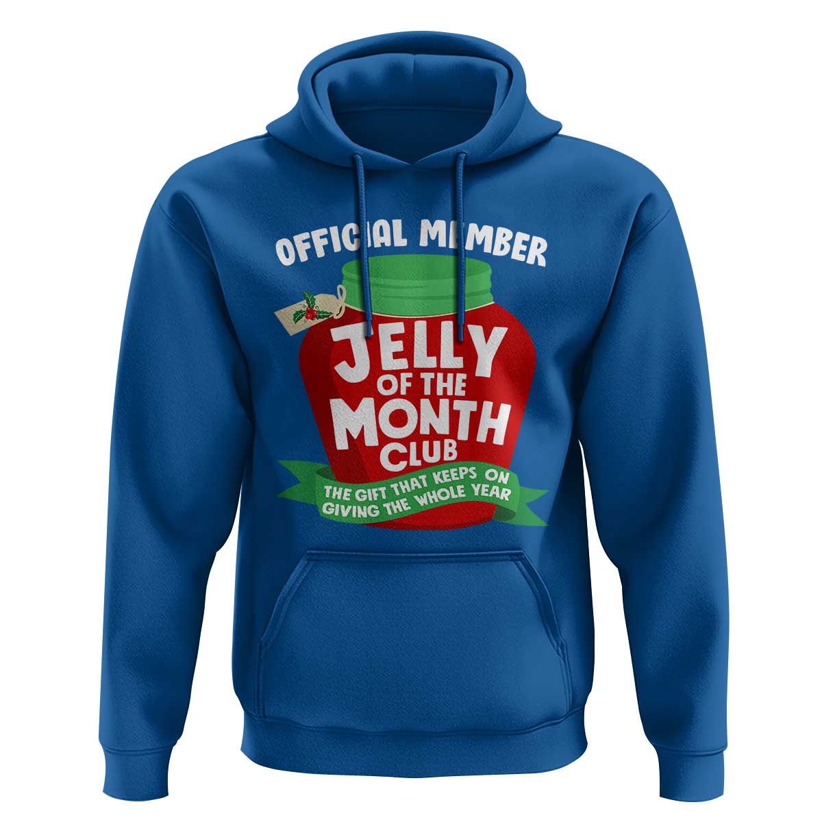 Funny Christmas Vacation Movie Hoodie Official Member Jelly Of The Month Club - Wonder Print Shop