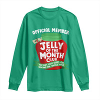 Funny Christmas Vacation Movie Long Sleeve Shirt Official Member Jelly Of The Month Club - Wonder Print Shop