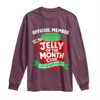 Funny Christmas Vacation Movie Long Sleeve Shirt Official Member Jelly Of The Month Club - Wonder Print Shop