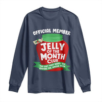 Funny Christmas Vacation Movie Long Sleeve Shirt Official Member Jelly Of The Month Club - Wonder Print Shop
