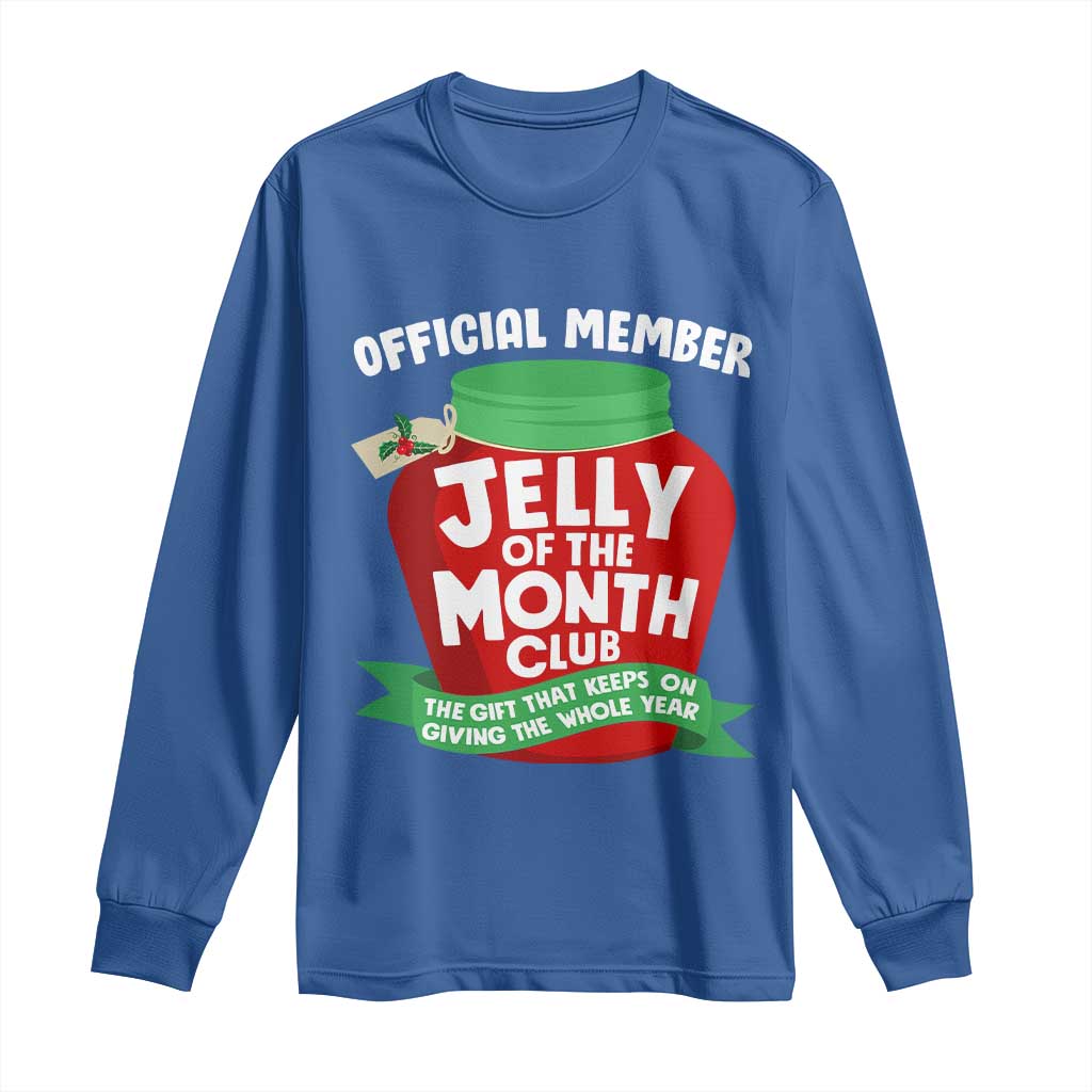 Funny Christmas Vacation Movie Long Sleeve Shirt Official Member Jelly Of The Month Club - Wonder Print Shop