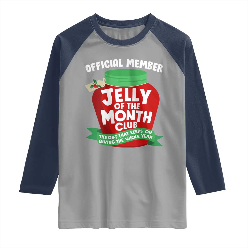 Funny Christmas Vacation Movie Raglan Shirt Official Member Jelly Of The Month Club - Wonder Print Shop