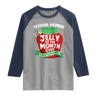 Funny Christmas Vacation Movie Raglan Shirt Official Member Jelly Of The Month Club - Wonder Print Shop