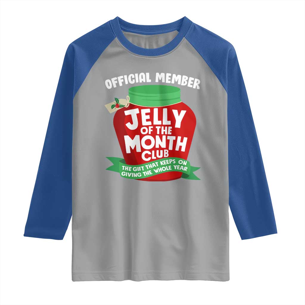 Funny Christmas Vacation Movie Raglan Shirt Official Member Jelly Of The Month Club - Wonder Print Shop